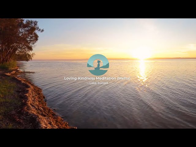 10-minute Loving-Kindness Meditation By A Lake At Sunset #360˚ VR, #naturesounds #ambientrelaxation