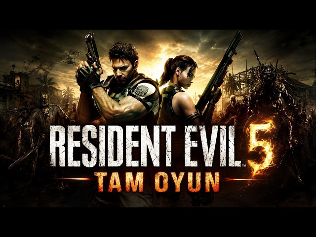 RESİDENT EVİL 5 TÜRKÇE TAM OYUN REHBERİ