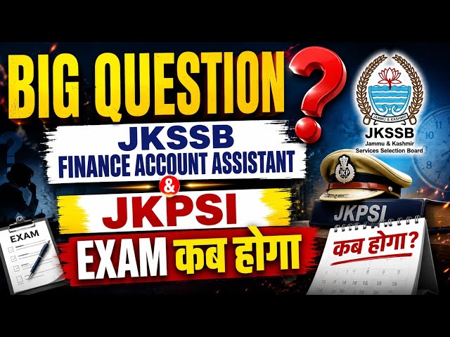 JKSSB FAA & JKPSI Exam - Kab Hoga ? Expected Exam Date ? - JKSSB UPDATES #jkssbfaa 