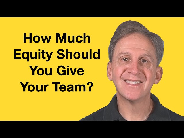 How Much Stock Should I Give My Startup Team?