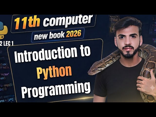 Introduction to Python Programming | Chap 2 Lec 1 | 11th Computer 