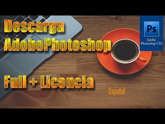Descarga AdobePhotoshop CS6   Full  Español + Licencia   (MEGA) 1 LINK