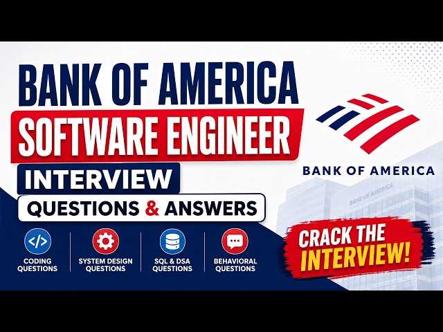 Bank of America Software Engineer Interview Questions & Answers