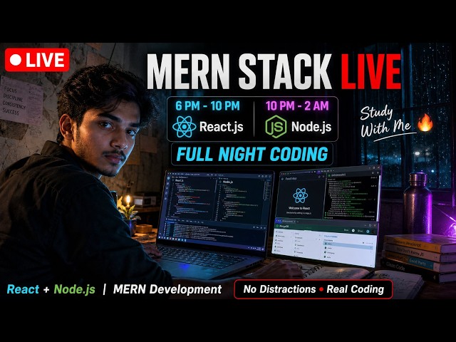 hello dosto  // MERN Stack Live | React.js 6PM-10PM + Node.js 10PM-2AM | Full Night Coding