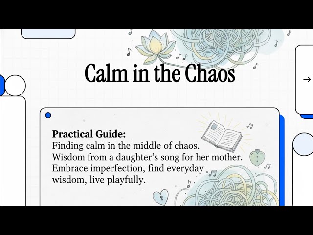 CALM IN THE CHAOS (by Carissa Lissington): Notebooklm AI Short Video Explainer