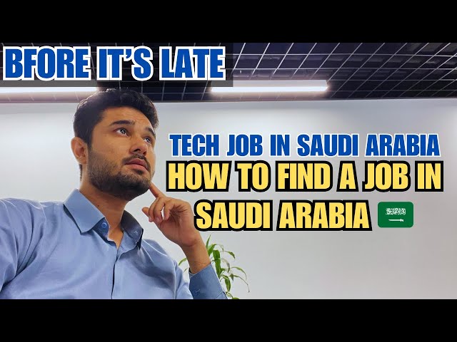 How to Find a Tech Job in Saudi Arabia Fast | Jobs, Salaries & Skills | Get Hired Quickly in 2025
