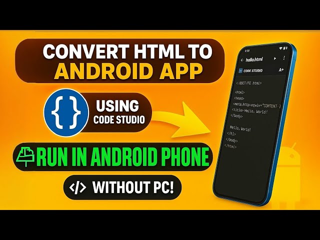 Make Html to App Using Code Studio in Android Mobile