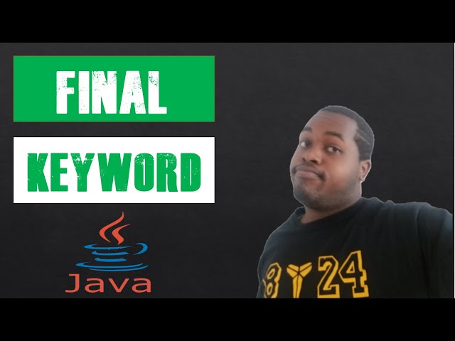 "Final" Keyword in Java | Coding With Tre'