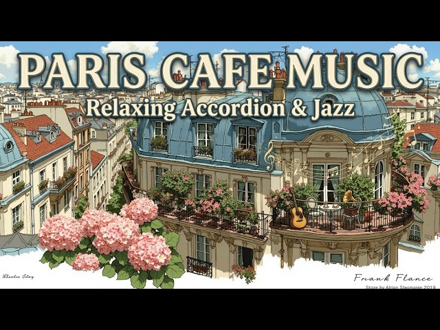 Paris Cafe Jazz - French Cafe Music & Parisian Jazz for Relaxing at Home | Smooth Cafe Jazz