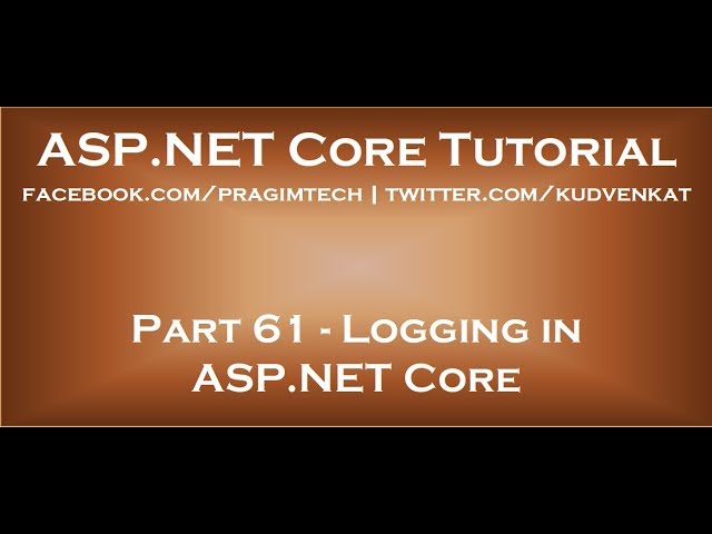 Logging in ASP NET Core
