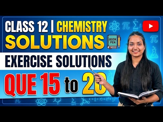 class 12th || exercise que 15 to 20 || chapter 1 solution |#exercise #class12chemistry #cbse #ncert