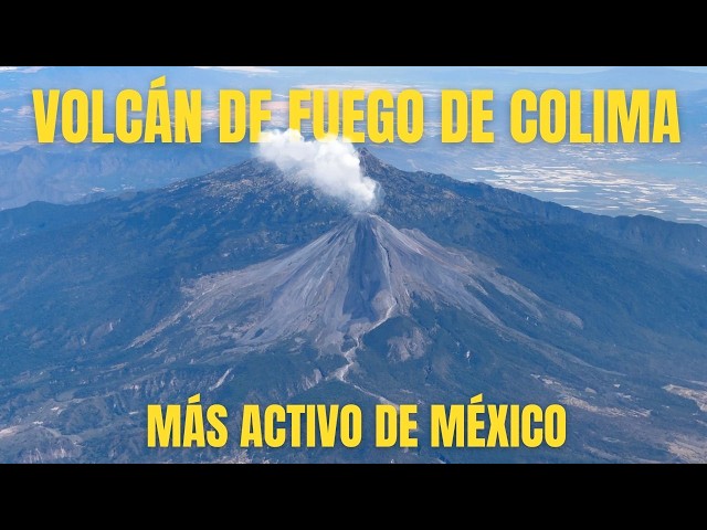 Volcán de Fuego de Colima 🔥 El Gigante Más Activo de México