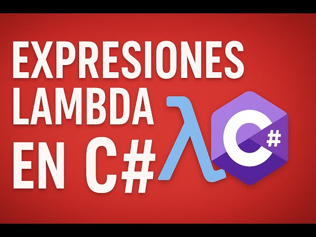 Expresiones Lambda en C# Guía Fácil y Rápida