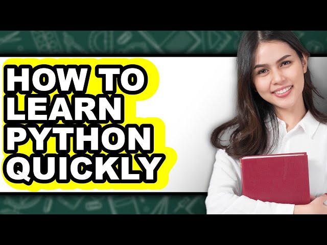 How to Learn Python Quickly (Only Way)