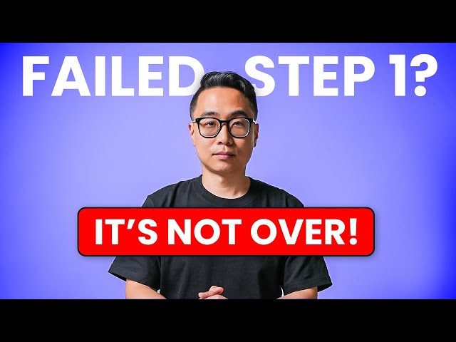 Fail Step 1? How to Score 90%+ (260+) on Next Attempt