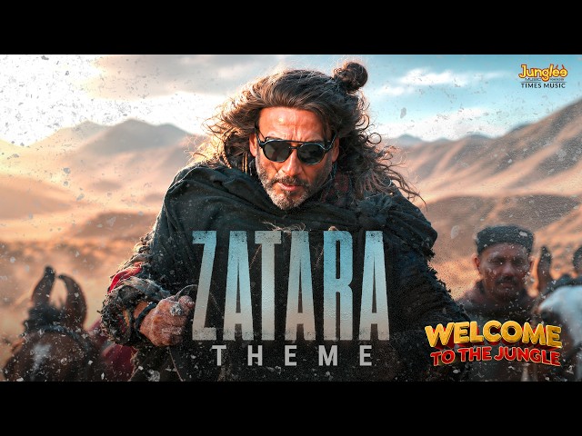 Zatara Theme (Official Video) | Akshay Kumar | Disha Patani | Jackie Shroff | Anand Raj Anand
