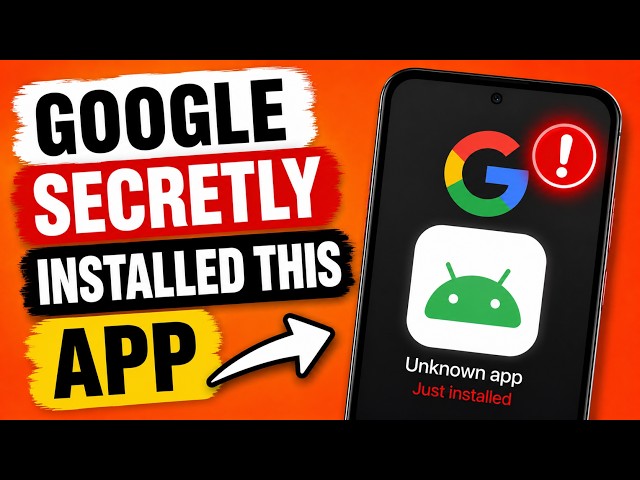 Google Secretly Added This App to Your Phone — Check Now!