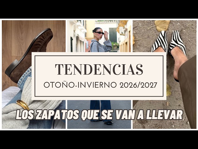 FALL WINTER 2026 2027 FASHION TRENDS - THE SHOES TO WEAR