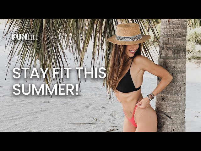 30-Minute Summer Workout Plan: Perfect for anyone who struggles to exercise!