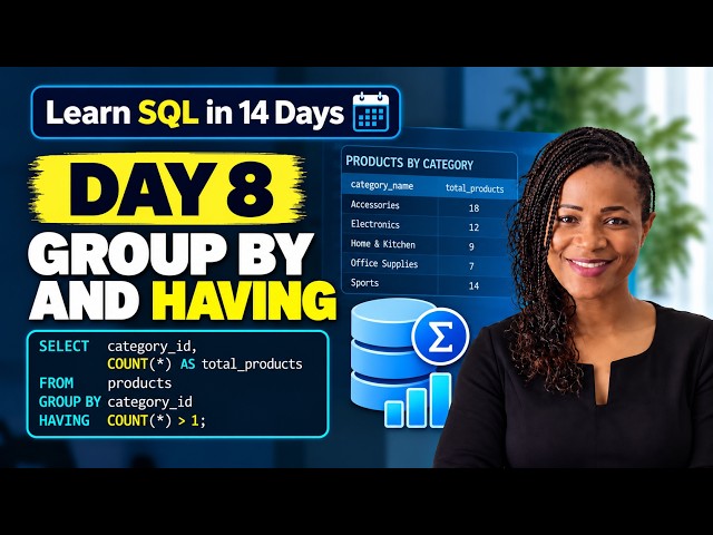 Learn SQL in 14 Days | Day 8: GROUP BY and HAVING
