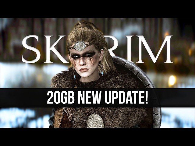 Skyrim Just Got a 20GB New Update