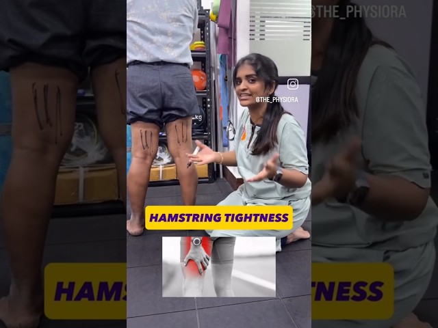Hamstring Tightness #the_physiora