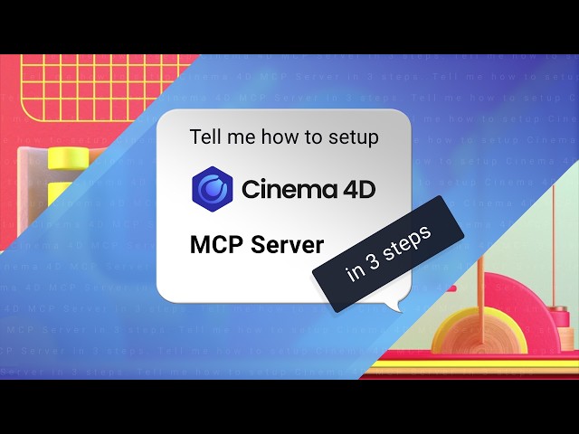 How to set up the Cinema 4D MCP Server in 3 Steps