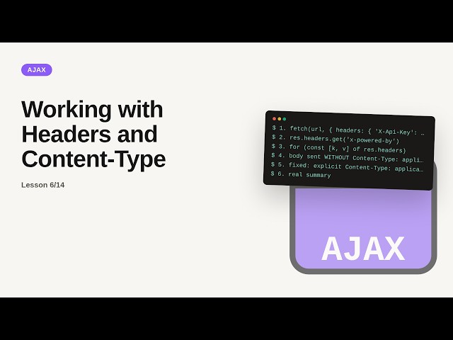 AJAX - Web development basic Series: Working with Headers and Content-Type