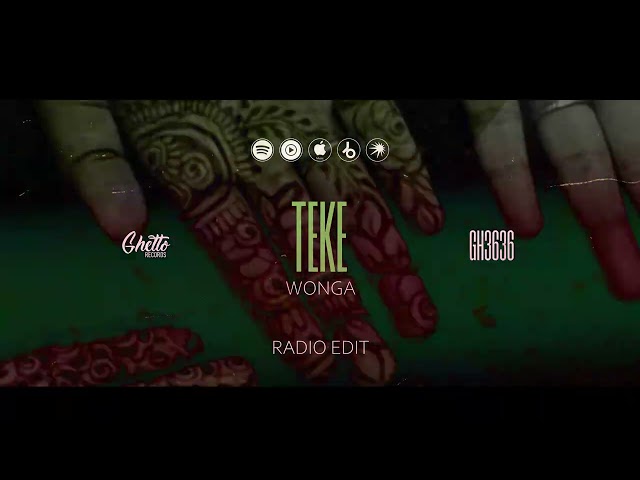 WONGA - TEKE (RADIO EDIT)