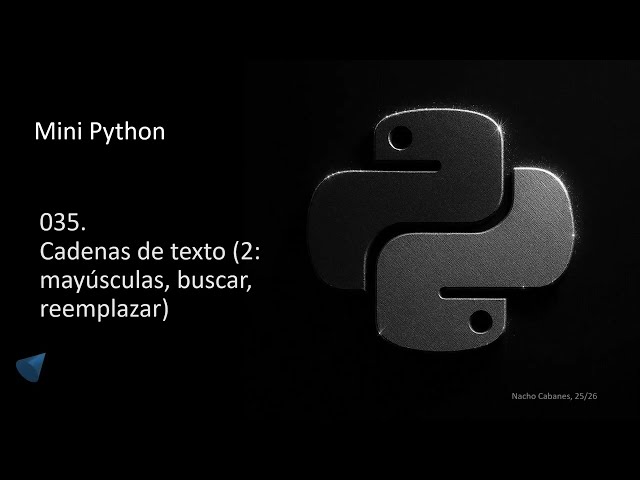 Mini Python 034 - Cadenas de texto (2)