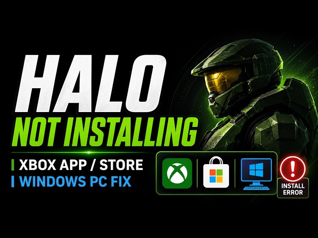 Halo Campaign Evolved Not Installing On Xbox App/Microsoft Store On Windows PC FIX