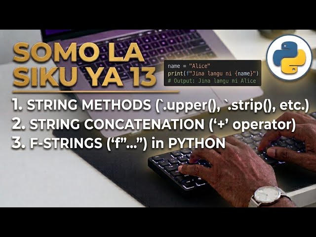 13.String Methods and Formated String Literals(F string) Somo la 13