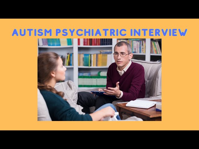 Autism Diagnosis Assessment Questions 1: Qualitative Abnormalities in Reciprocal Social Interaction