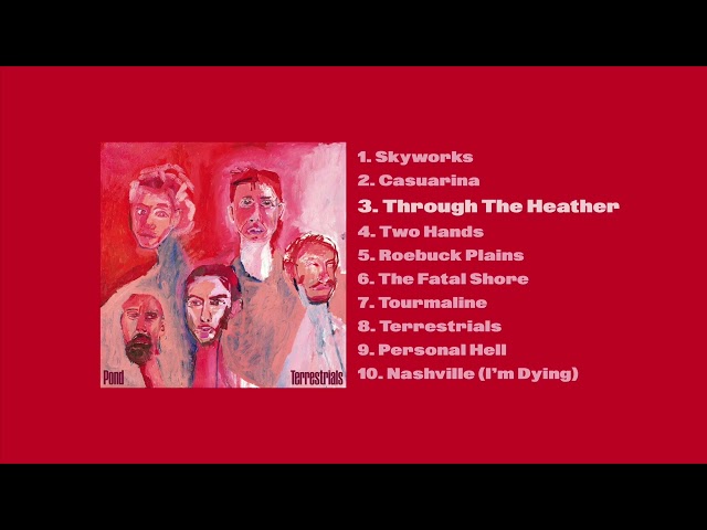 Pond - Through the Heather (Official Audio)
