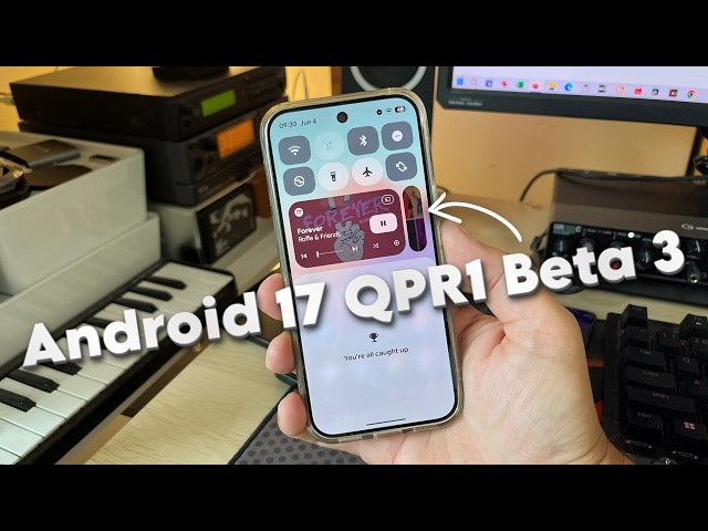 Android 17 QPR1 Beta 3 - New Blur, Animations & More!