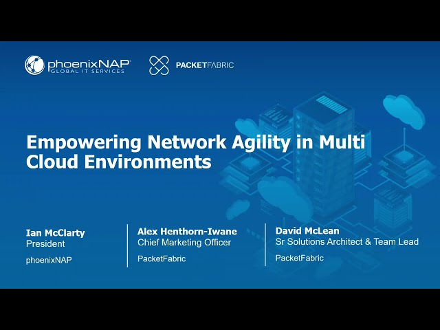 Webinar - Empowering Network Agility in Multi-Cloud Environments