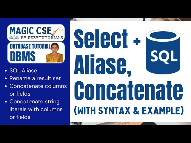 5.8 SQL Aliase/Rename, SQL Concatenate with Syntax and example