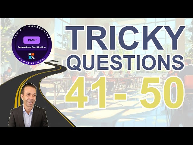 Using the PMP Fast Track to Answer Tricky Questions - Predictive 41 - 50