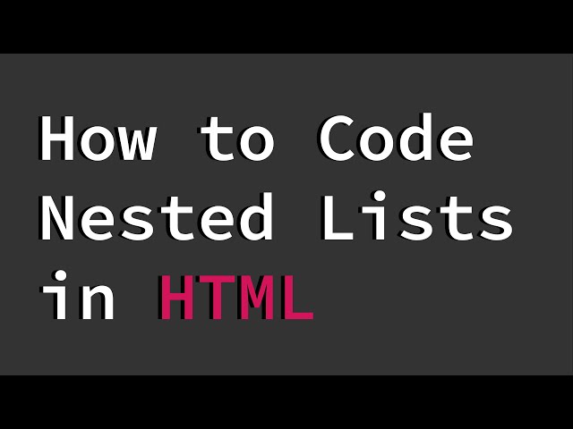 Nested Lists in HTML for Beginners | Learn how to Code: Lesson 2 Part 2 - Lists