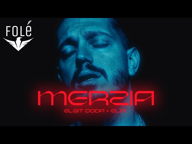 Elgit Doda × Elai - Merzia
