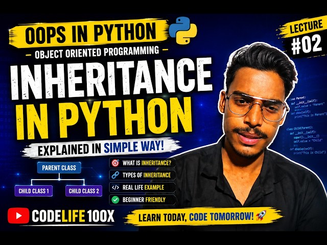 Inheritance in Python 🔥 | OOPS Lecture 02 | Explained in Simple Way (Hindi)