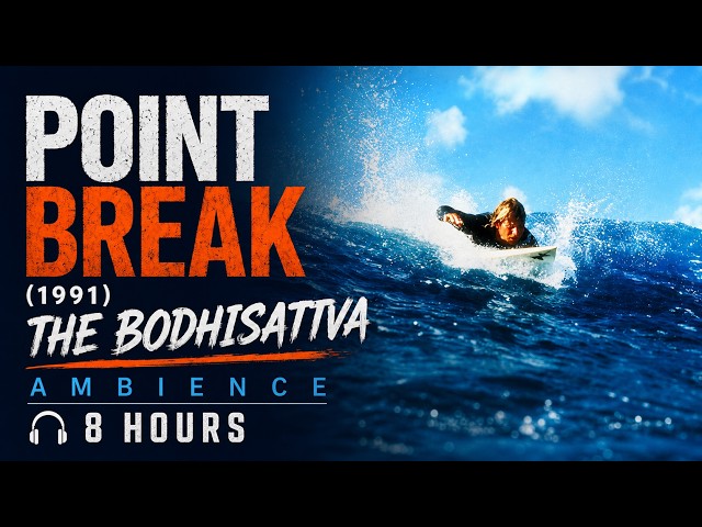 Point Break (1991): The Bodhisattva Ambience