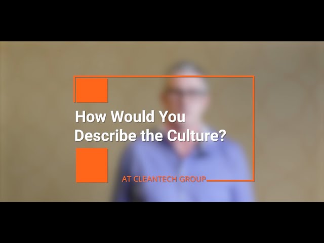What is the Culture at Cleantech Group?