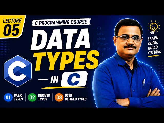 Data Types in C Programming Explained | Complete Beginner Guide | Lecture 05 🚀 | Learn C Programming