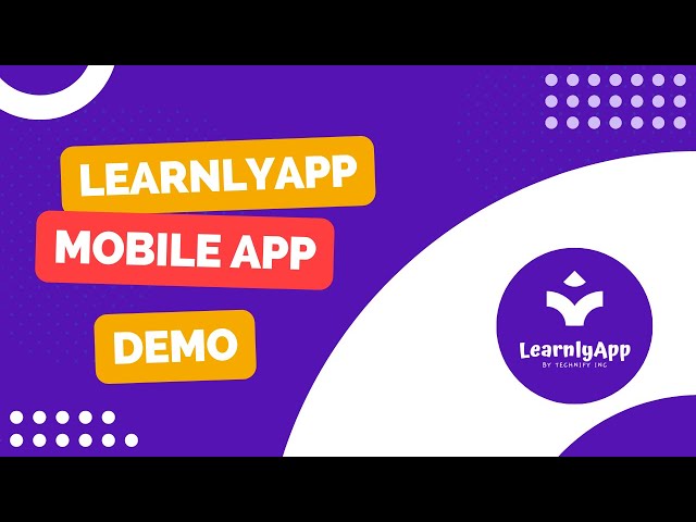 LearnlyApp MobileApp Demo - A 1 minute quick demo of the core learnly mobile app feature