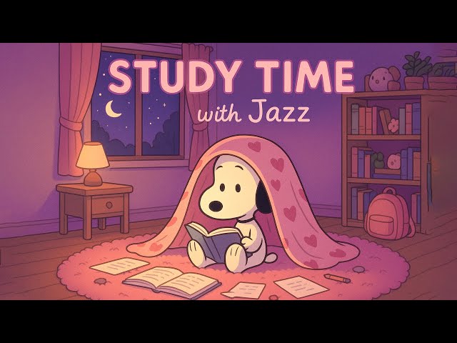 Study Time with Jazz 🌞 Positive Snoopy Jazz Playlist