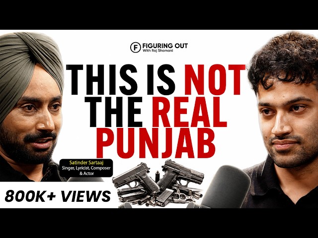 The Real Satinder Sartaaj: Sufi Music, Punjabi Culture & Life Beyond Fame | FO538 Raj Shamani