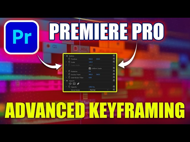 Advanced Keyframe Animation in Premiere Pro – Step by Step Guide