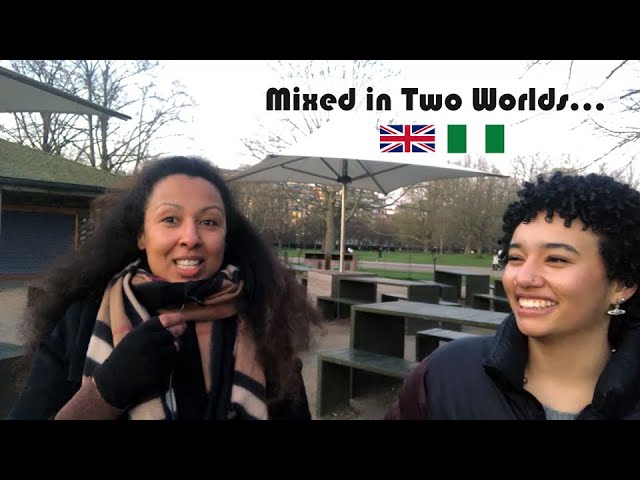 Being Mixed Race British & Nigerian 🇬🇧 🇳🇬 | A London Diaspora Talk