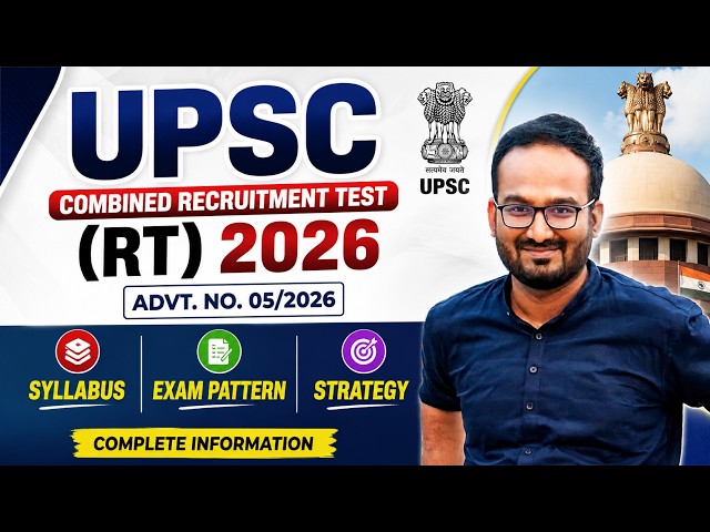 UPSC Combined Recruitment Test (RT) 2026 | Advt. No. 05/2026 | Syllabus, Exam Pattern & Strategy